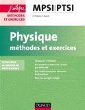 Physique Méthodes et Exercices MPSI-PTSI - conforme au nouveau programme - Campus
