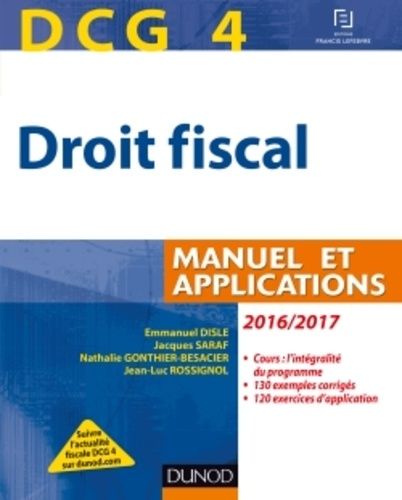 DCG 4, droit fiscal - Manuel et applications