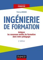 Ingénierie de formation - Intégrez les nouveaux modes de formation dans votre pédagogie