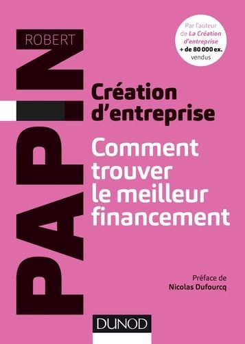 Création d'entreprise - Comment trouver le meilleur financement