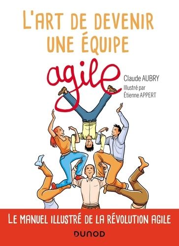 L'art de devenir une équipe agile L'art de devenir une équipe agile