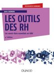 Les outils des RH - Les savoir-faire essentiels en GRH