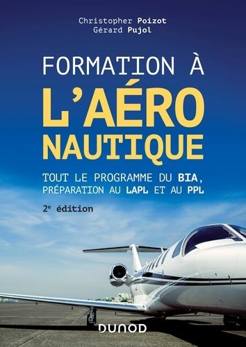 Formation à l'aéronautique - Tout le programme du BIA, préparation au LAPL et au PPL Formation à l'aéronautique - Tout le programme du BIA, préparation au LAPL et au PPL