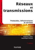 Réseaux et transmissions - Protocoles, infrastructures et services