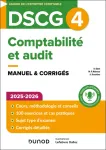 Comptabilité et audit DSCG 4. Manuel & corrigés Edition 2025 - 2026 Comptabilité et audit DSCG 4. Manuel & corrigés Edition 2025 - 2026