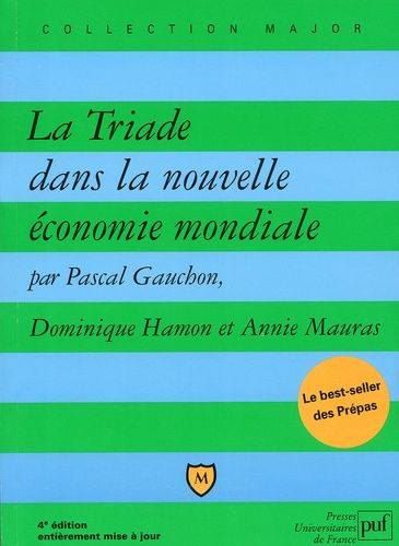 La Triade dans la nouvelle économie mondiale. 4ème édition