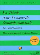 La Triade dans la nouvelle économie mondiale. 4ème édition