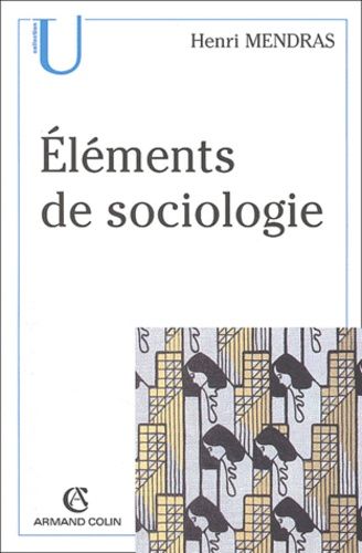 Eléments de sociologie. 2ème édition Eléments de sociologie. 2ème édition