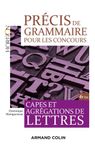 Précis de grammaire pour les concours - Capes et agrégations de Lettres