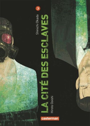 La cité des esclaves Tome 3 La cité des esclaves Tome 3
