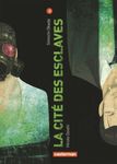 La cité des esclaves Tome 3