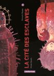 La cité des esclaves Tome 4