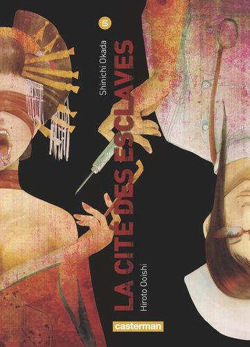 La cité des esclaves Tome 5 La cité des esclaves Tome 5