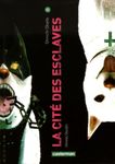 La cité des esclaves Tome 6