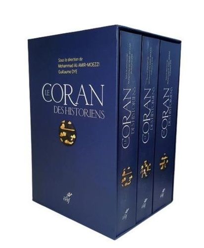 Coffret Le Coran des historiens - Etudes sur le contexte et la génèse du Coran ; Commentaire et analyse du texte coranique Sourates 1 à 26 ; Commentaire et analyse du texte coranique Sourates 27 à 114 Coffret Le Coran des historiens - Etudes sur le contexte et la génèse du Coran ; Commentaire et analyse du texte coranique Sourates 1 à 26 ; Commentaire et analyse du texte coranique Sourates 27 à 114