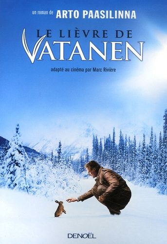 Le Lièvre de Vatanen Le Lièvre de Vatanen