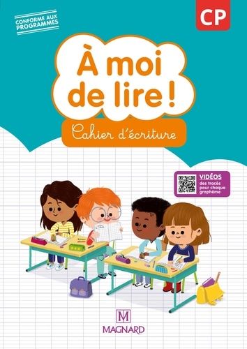 A moi de lire ! CP - Cahier d'écriture A moi de lire ! CP - Cahier d'écriture