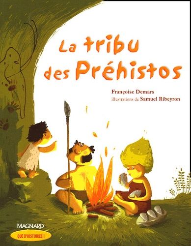 La tribu des Préhistos