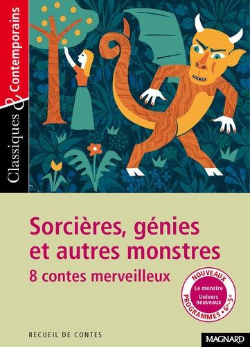 Sorcières, génies et autres monstres - 8 contes merveilleux