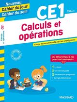 Cahier du jour/Cahier du soir Calculs et opérations CE1 Cahier du jour/Cahier du soir Calculs et opérations CE1