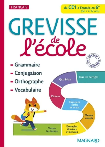 Grevisse de l'école du CE1 à l'entrée en 6e Grevisse de l'école du CE1 à l'entrée en 6e