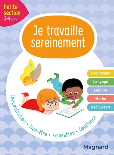 Je travaille sereinement Petite section Edition 2021