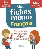 Mes fiches mémo Français CM2 - Bilan école primaire