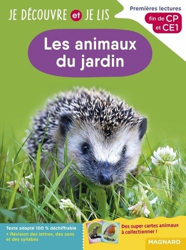 Les animaux du jardin - Premières lectures, fin de CP et CE1