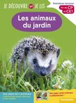 Les animaux du jardin - Premières lectures, fin de CP et CE1