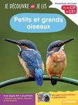 Petits et grands oiseaux - Premières lectures, fin de CP et CE1