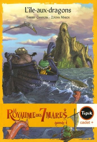Le Royaume des 7 mares Tome 4 Le Royaume des 7 mares Tome 4