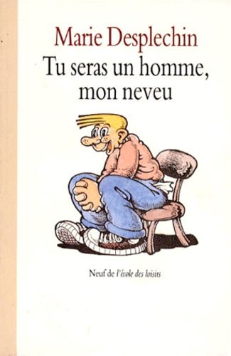 Tu seras un homme mon neveu