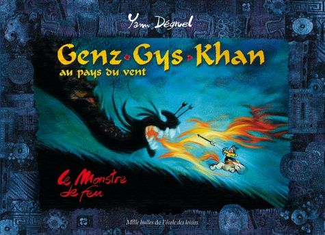 Genz Gys Khan au Pays du Vent