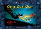 Genz Gys Khan au Pays du Vent