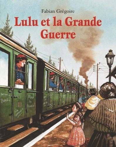 Lulu et la Grande Guerre