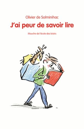 J'ai peur de savoir lire J'ai peur de savoir lire