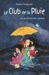 Le club de la pluie Tome 1