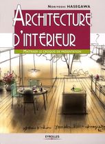 Architecture d'intérieur - Maîtriser le croquis de présentation