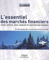 L'essentiel des marchés financiers - Front office, post-marché et gestion des risques