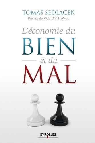 L'économie du bien et du mal - La quête du sens économique