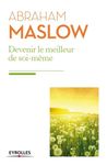 Devenir le meilleur de soi-même - Besoins fondamentaux, motivation et personnalité