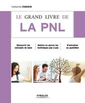 Le grand livre de la PNL Le grand livre de la PNL