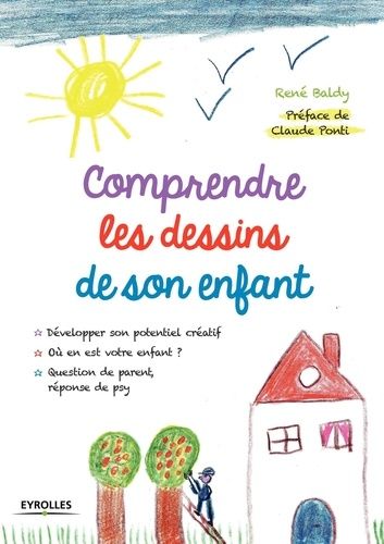 Comprendre les dessins de son enfant Comprendre les dessins de son enfant