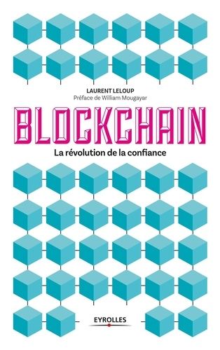 Blockchain - La révolution de la confiance