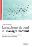 Les tableaux de bord du manager innovant - Une démarche en 7 étapes pour faciliter la prise de décision en équipe