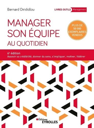 Manager son équipe au quotidien Manager son équipe au quotidien