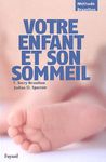 Votre enfant et son sommeil