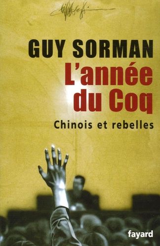 L'année du Coq - Chinois et rebelles