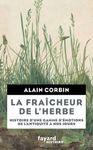 La fraîcheur de l'herbe - Histoire d'une gamme d'émotions de l'Antiquité à nos jours