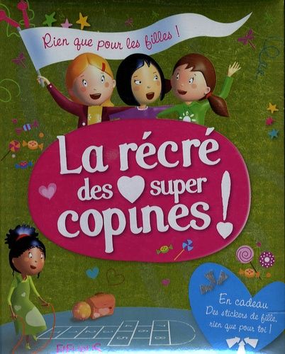 La récré des super copines !